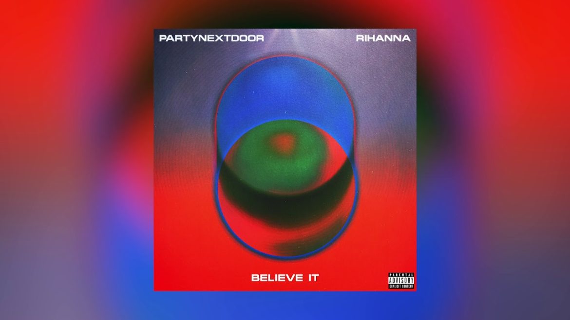 Rihanna just dropped a new single: you better “Believe it”